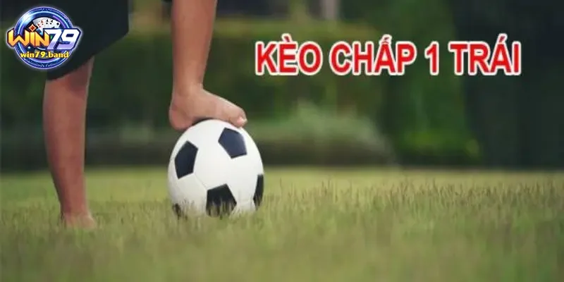 Kèo chấp 1 trái áp dụng với các trận đấu có sự chênh lệch lớn
