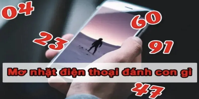 Mơ Thấy Nhặt Được Điện Thoại