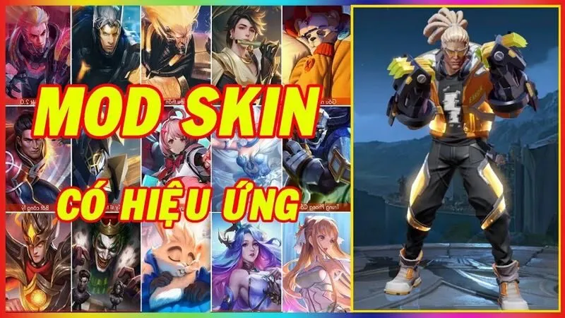 Mod skin cung cấp đa dạng trang phục cho kiện tướng