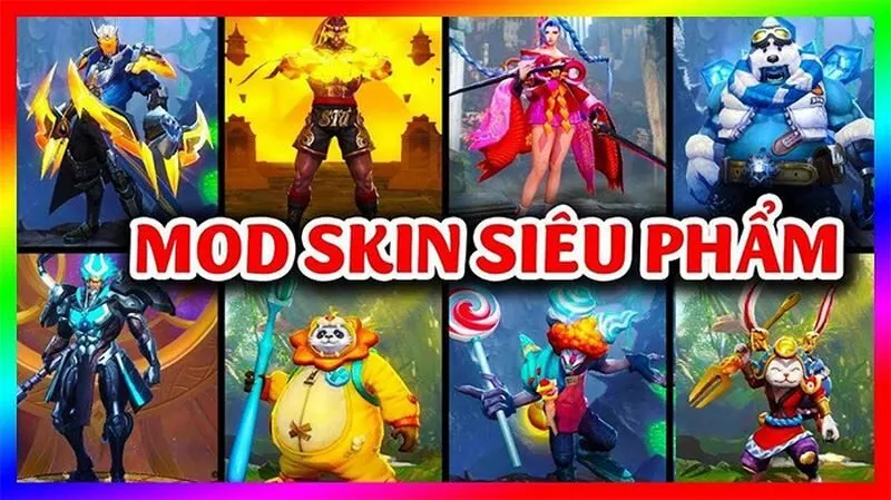 Đa dạng các siêu phẩm chỉ có tại Mod skin